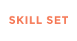 SKILL SET